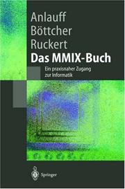 Cover of: Das MMIX-Buch: Ein praxisnaher Zugang zur Informatik (Springer-Lehrbuch)