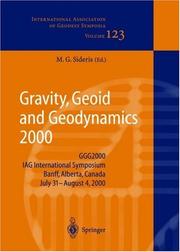 Cover of: Gravity, Geoid and Geodynamics 2000: GGG2000 IAG International Symposium, Banf, Alberta, Canada, July 31-August 4, 2000 (International Association of Geodesy Symposia)