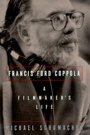 Cover of: Francis Ford Coppola: a filmmaker's life