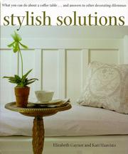 Cover of: Stylish solutions: what you can do about a coffee table--and answers to other decorating dilemmas