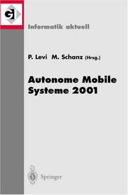 Cover of: Autonome Mobile Systeme 2001: 17. Fachgespräch Stuttgart, 11./12. Oktober 2001 (Informatik aktuell)