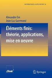 Cover of: Éléments finis by Alexandre Ern, Jean-Luc Guermond