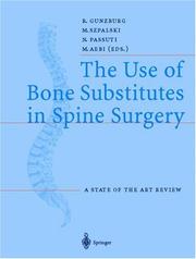 Cover of: The Use of Bone Substitutes in Spine Surgery: A State of the Art Review