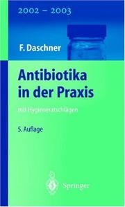 Cover of: Antibiotika in der Praxis mit Hygieneratschlägen 2002/2003.