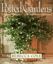 Cover of: Potted gardens: a fresh approach to container gardening