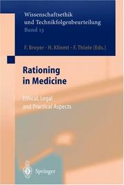Cover of: Rationing in Medicine: Ethical, Legal and Practical Aspects (Wissenschaftsethik und Technikfolgenbeurteilung)