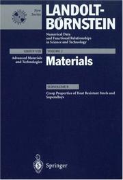 Cover of: Creep Properties of Heat Resistant Steels and Superalloys (Landolt-Bornstein Numerical Data and Functional Relationships in Science and Technology - New Series)