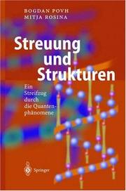 Cover of: Streuung und Strukturen: Ein Streifzug durch die Quantenphänomene