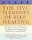 Cover of: The five elements of self-healing