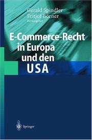 E-Commerce-Recht in Europa und den USA by Gerald Spindler