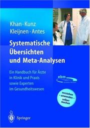 Cover of: Systematische Übersichten und Meta-Analysen: Ein Handbuch für Ärzte in Klinik und Praxis sowie Experten im Gesundheitswesen