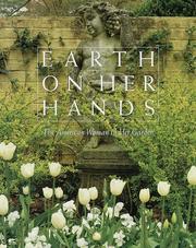 Cover of: Earth on her hands: the American woman in her garden