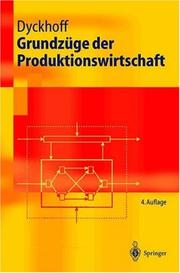 Cover of: Grundzüge der Produktionswirtschaft by Harald Dyckhoff