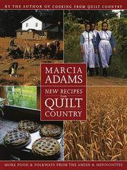 Cover of: New recipes from quilt country by Marcia Adams