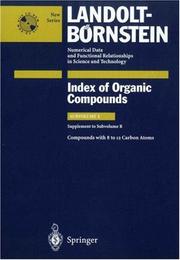 Cover of: Compounds with 8 to 12 Carbon Atoms (Supplement to Subvolume B) (Landolt-Bornstein; Numerical Data and Functional Relationships in Science and Technology)