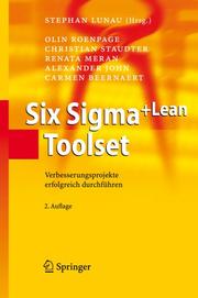Cover of: Six Sigma+Lean Toolset by Olin Roenpage, Christian Staudter, Renata Meran, Alexander John, Carmen Beernaert