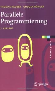 Cover of: Parallele Programmierung (eXamen.press) by Thomas Rauber, Gudula Rünger