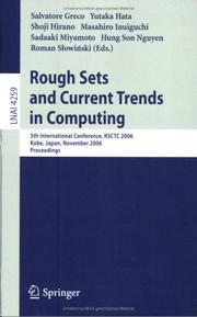 Cover of: Rough Sets and Current Trends in Computing: 5th International Conference, RSCTC 2006, Kobe, Japan, November 6-8, 2006, Proceedings (Lecture Notes in Computer Science)