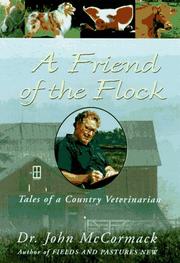 Cover of: A friend of the flock: tales of a country veterinarian