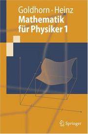 Cover of: Mathematik für Physiker 1 by Karl-Heinz Goldhorn, Hans-Peter Heinz