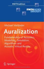 Cover of: Auralization: Fundamentals of Acoustics, Modelling, Simulation, Algorithms and Acoustic Virtual Reality (RWTHedition)