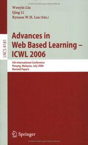 Cover of: Advances in Web Based Learning -- ICWL 2006: 5th International Conference, Penang, Malaysia, July 19-21, 2006, Revised Papers (Lecture Notes in Computer Science)
