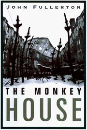 Cover of: The monkey house by John Fullerton