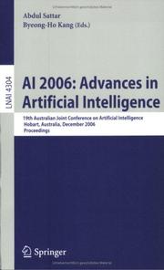 Cover of: AI 2006: Advances in Artificial Intelligence: 19th Australian Joint Conference on Artificial Intelligence, Hobart, Australia, December 4-8, 2006, Proceedings (Lecture Notes in Computer Science)