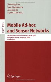 Cover of: Mobile Ad-hoc and Sensor Networks: Second International Conference, MSN 2006, Hong Kong, China, December 13-15, 2006, Proceedings (Lecture Notes in Computer Science)