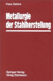 Cover of: Metallurgie der Stahlherstellung