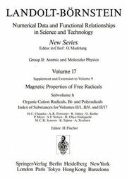 Cover of: Organic Cation Radicals, Bi- and Polyradicals / Organische Kation-Radikale, Bi- und Polyradikale: Index of Substances for II/1, II/9, and II/17 / Substanzenverzeichnis für II/1, II/9 und II/17