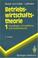 Cover of: Betriebswirtschaftstheorie: Band 1