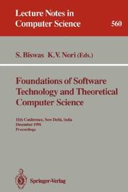 Cover of: Foundations of Software Technology and Theoretical Computer Science: 11th Conference, New Delhi, India, December 17-19, 1991. Proceedings (Lecture Notes in Computer Science)