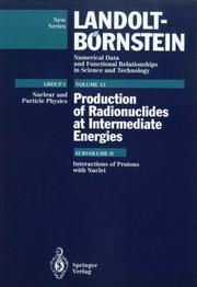 Cover of: Interactions of Protons with Nuclei (Supplement to I/13a, B, C) (Landolt-Bornstein: Numerical Data & Functional GG 1)