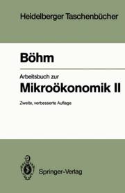 Cover of: Arbeitsbuch zur Mikroökonomik II (Heidelberger Taschenbücher)