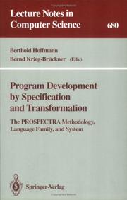 Cover of: Program Development by Specification and Transformation: The PROSPECTRA Methodology, Language Family, and System (Lecture Notes in Computer Science)