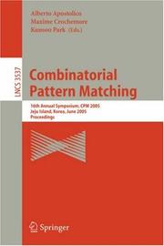 Cover of: Combinatorial Pattern Matching: 4th Annual Symposium, CPM 93, Padova, Italy, June 2-4, 1993. Proceedings (Lecture Notes in Computer Science)