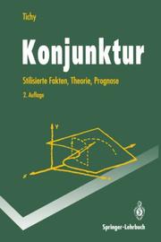 Cover of: Konjunktur: Stilisierte Fakten, Theorie, Prognose (Springer-Lehrbuch)