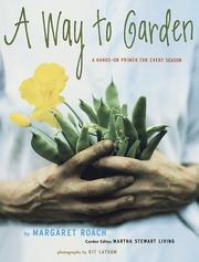Cover of: A way to garden: a hands-on primer for every season