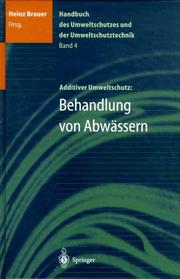 Cover of: Handbuch des Umweltschutzes und der Umweltschutztechnik: Band 4: Additiver Umweltschutz: Behandlung von Abwässern (Handbuch Des Umweltschutzes Und Der Umweltschutztechnik, Bd 4)