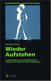 Cover of: Wieder Aufstehen: Frühbehandlung und Rehabilitation für Patienten mit schweren Hirnschädigungen (Rehabilitation und Prävention)