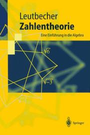 Cover of: Zahlentheorie: Eine Einführung in die Algebra (Springer-Lehrbuch)