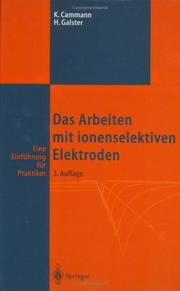 Cover of: Das Arbeiten mit ionenselektiven Elektroden: Eine Einführung für Praktiker