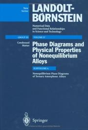 Cover of: Nonequilibrium Phase Diagrams of Ternary Amorphous Alloys (Numerical Data and Functional Relationships in Science and Technology , Vol 37)