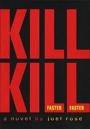 Kill Kill Faster Faster by Joel Rose