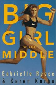 Big girl in the middle by Gabrielle Reece, Karen Karbo