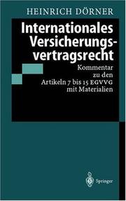 Cover of: Internationales Versicherungsvertragsrecht: Kommentar zu den Artikeln 7 bis 15 EGVVG mit Materialien