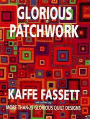 Cover of: Glorious patchwork: more than 25 glorious quilt designs