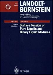 Cover of: Surface Tension of Pure Liquids and Binary Liquid Mixtures (Landolt-Bornstein, 4/16) by Christian Wohlfarth, B. Wohlfarth