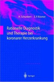 Cover of: Rationelle Diagnostik und Therapie bei koronarer Herzerkrankung